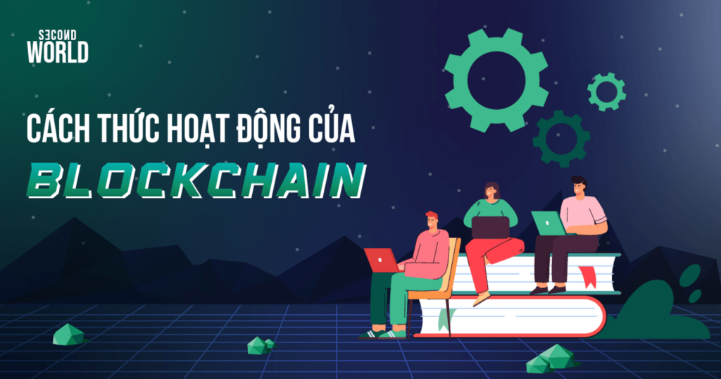 Cách hoạt động của blockchain